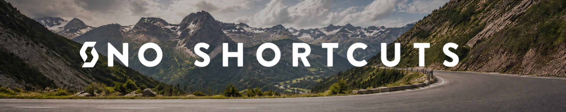NO SHORTCUTS